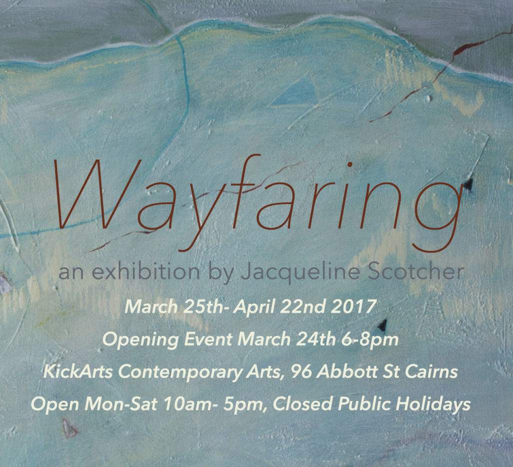 Wayfaring Exhibition, March-April 2017